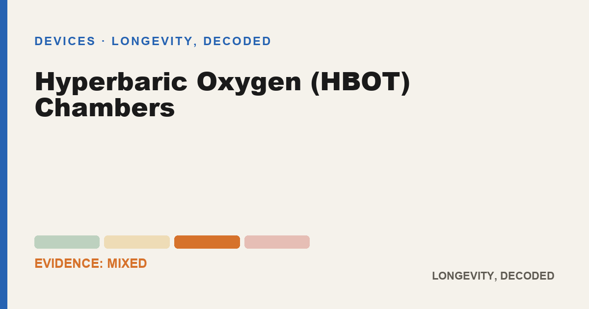 Hyperbaric Oxygen (HBOT) Chambers, evidence-rated longevity guide