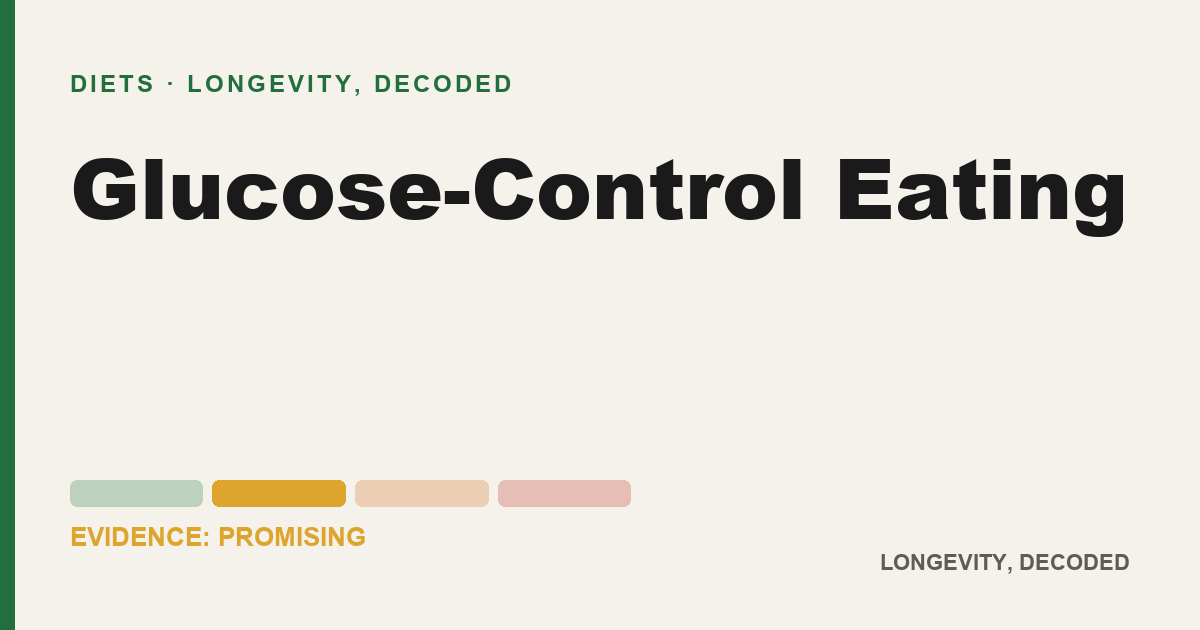 Glucose-Control Eating, evidence-rated longevity guide