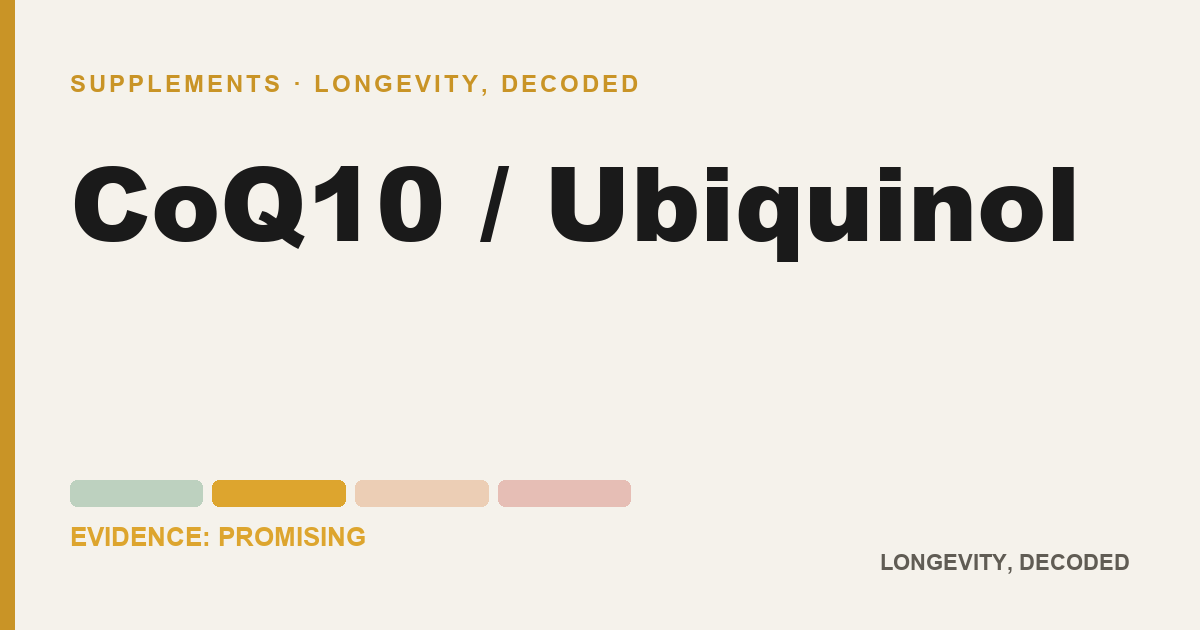 CoQ10 / Ubiquinol, evidence-rated longevity guide